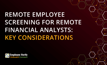 Virtual Employee Screening For Remote Financial Analysts: Key Considerations