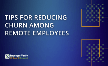 Tips for Reducing Churn Among Remote Employees